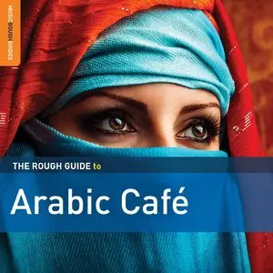 VA - The Rough Guide To Arabic Café (2014)