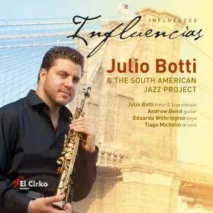 Julio Botti - Influencias (2017) [Official Digital Download]