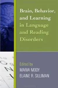 Brain, Behavior, and Learning in Language and Reading Disorders