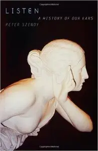 Listen: A History of Our Ears