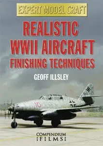 Expert Model Craft - Realistic WWII Aircraft Finishing Techniques with Geoff Illsley [Repost]