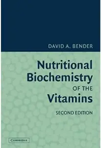 Nutritional Biochemistry of the Vitamins (2nd edition)