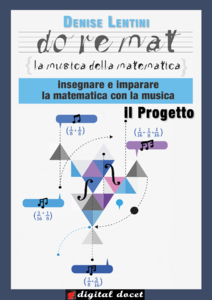 Denise Lentini - Doremat, la musica della matematica, insegnare e imparare la matematica con la musica