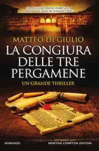 Matteo Di Giulio - La congiura delle tre pergamene