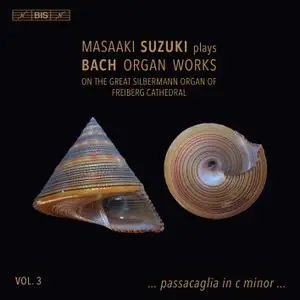 Masaaki Suzuki - Bach: Organ Works, Vol. 3 (2019) [Official Digital Download 24/96]