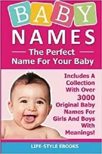BABY NAMES: The Perfect Name For Your Baby