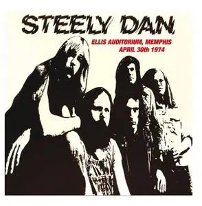 Steely Dan - Ellis Auditorium, Memphis, TN, April 30, 1974 (2015)