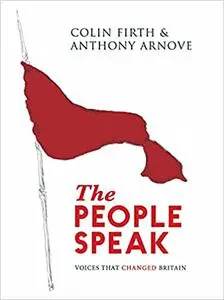 The People Speak: Voices That Changed Britain