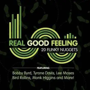 VA - Real Good Feeling - 20 Funky Nuggets (2016)