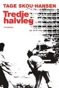 «Tredje halvleg» by Tage Skou-Hansen