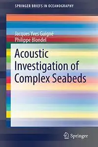 Acoustic Investigation of Complex Seabeds (Repost)