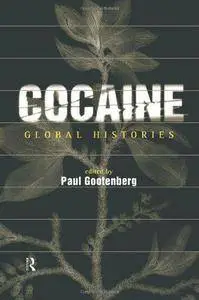 Cocaine: Global Histories (Repost)