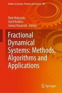 Fractional Dynamical Systems: Methods, Algorithms and Applications