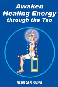 Awaken Healing Energy - Mantak Chia (Repost) 