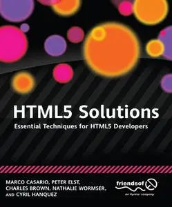 HTML5 Solutions: Essential Techniques for HTML5 Developers (repost)