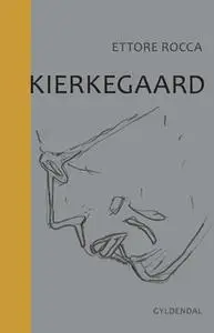 «Kierkegaard» by Ettore Rocca