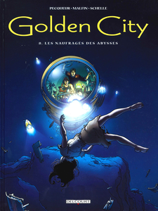 Golden City - Tome 8 - Les Naufragés des Abysses