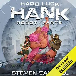 Hard Luck Hank: Robot Farts (book 6)