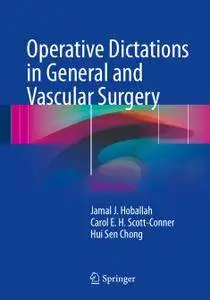 Operative Dictations in General and Vascular Surgery, Third Edition (Repost)