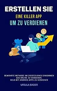 Erstellen Sie eine Killer App um zu verdienen