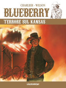 Blueberry - Volume 37 - Terrore Sul Kansas