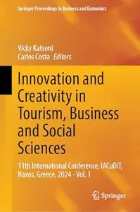 Innovation and Creativity in Tourism, Business and Social Sciences - Vol. 1