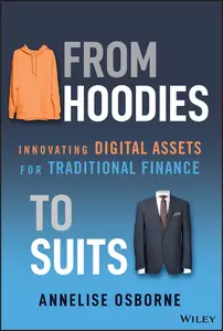 From Hoodies to Suits: Innovating Digital Assets for Traditional Finance