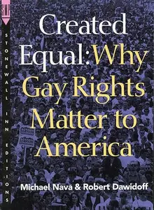 Created Equal: Why Gay Rights Matter to America