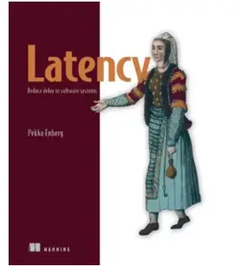 Latency: Reduce delay in software systems