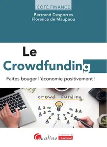 Le crowdfunding - Florence Maupeou, Bertrand Desportes