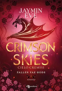 Jaymin Eve - Crimson skies. Cielo cremisi. Fallen fae gods
