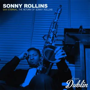 Sonny Rollins - Sax Eternal, the Return of Sonny Rollins (Remastered) (2025) [Official Digital Download]
