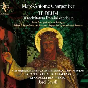 Jordi Savall, Le Concert des Nations - Charpentier: Te Deum; In nativitatem Domini canticum (2025)