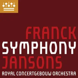 Royal Concertgebouw Orchestra & Mariss Jansons - Franck: Symphony in D Minor, FWV48, Op. 48, M48 (2025) [24/88]
