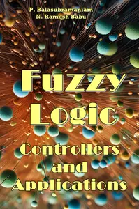 "Fuzzy Logic Controllers and Applications" ed. by  P. Balasubramaniam, N. Ramesh Babu