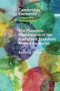 The Pluralistic Frameworks of Ibn Rushd and Abdullahi Ahmed An-Na'im