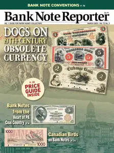 Bank Note Reporter - March 2025