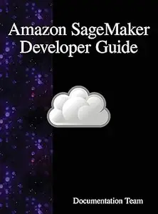 Amazon SageMaker Developer Guide