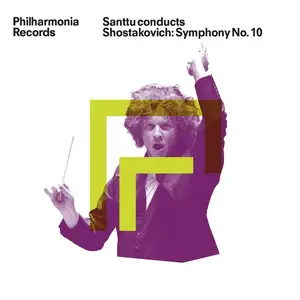 Santtu-Matias Rouvali, Philharmonia Orchestra - Dmitri Shostakovich: Symphony No. 10 (2024)