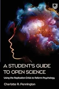 A Student's Guide to Open Science