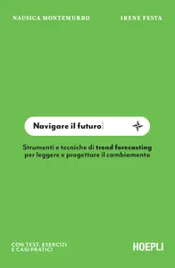 Navigare il futuro - Irene Festa & Nausica Montemurro