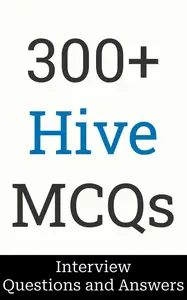 300+ Hive Interview Questions and Answers