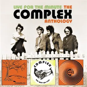 Complex - Live for the Minute: The Complex Anthology (2022)