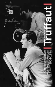 Correspondance avec des cinéastes: 1954-1984 - François Truffaut