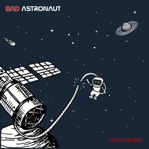 Bad Astronaut - Untethered (2024) [Official Digital Download]