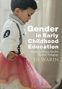 Gender in Early Childhood Education: Implementing a Gender Flexible Pedagogy