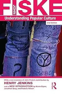 Understanding Popular Culture Ed 2