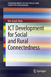 ICT Development for Social and Rural Connectedness