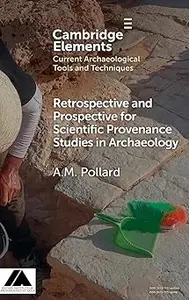 Retrospective and Prospective for Scientific Provenance Studies in Archaeology