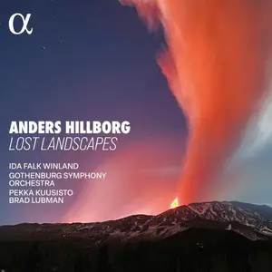 Ida Falk Winland, Gothenburg Symphony Orchestra, Pekka Kuusisto & Brad Lubman - Lost Landscapes (2026)